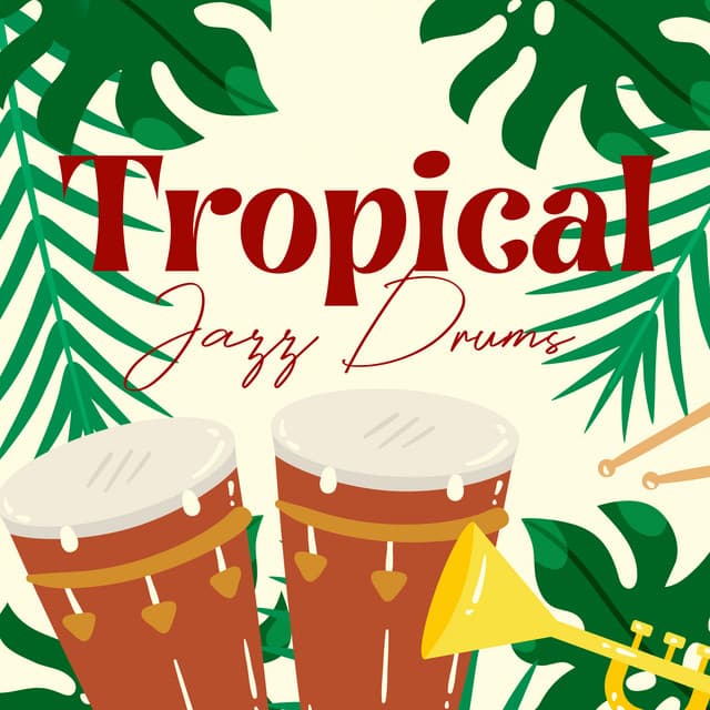 Tropical Jazz Drums - Jazz Paradise Music Moment