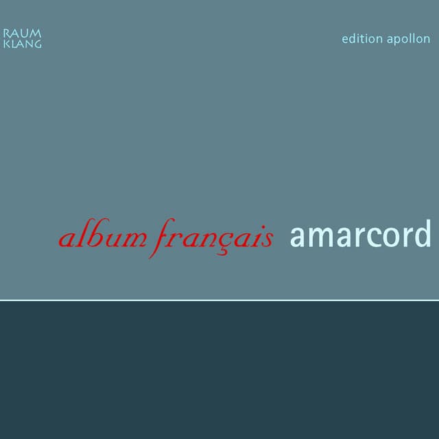 Album Francais: Chansons de Poulenc, Rossini, Milhaud, Cras… - Amarcord
