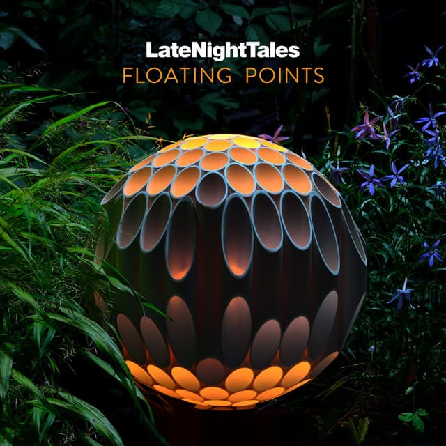 Late Night Tales: Floating Points - Floating Points