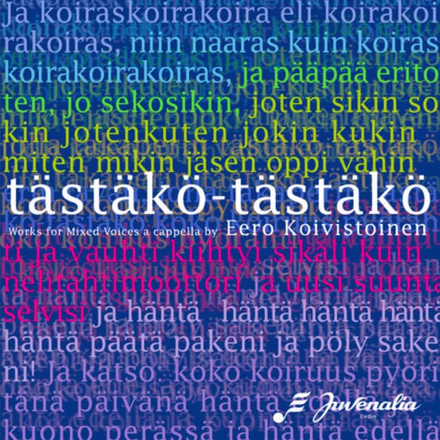 tästäkö – tästäkö - Eero Koivistoinen
