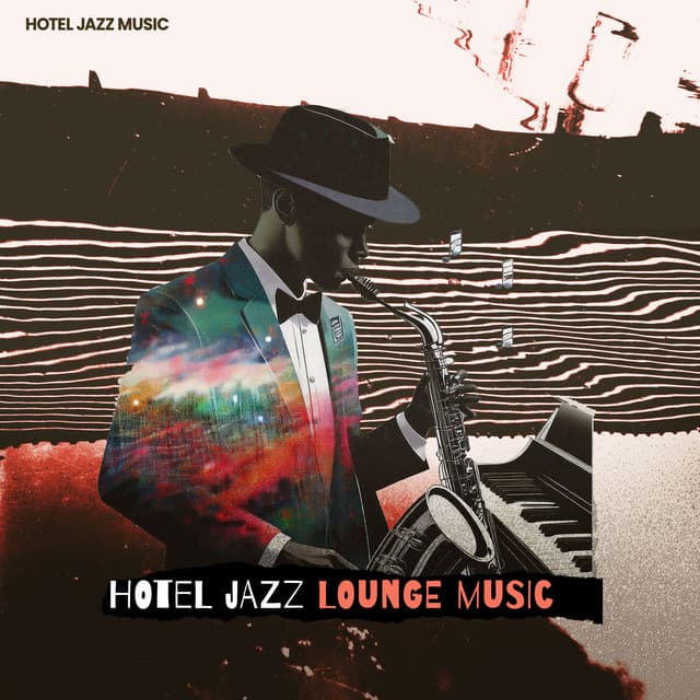 Hotel Jazz Lounge Music - Hotel Jazz Music