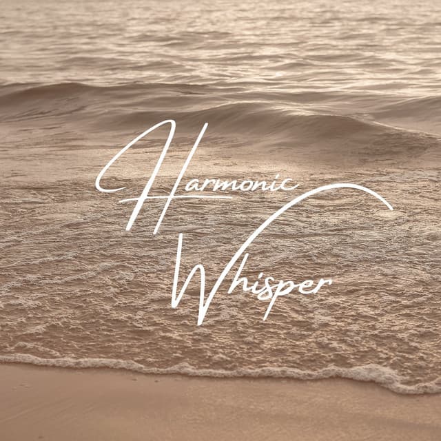 Harmonic Whisper: Tranquil Nature Sounds for Deep Relaxation and Sleep - Yoga Meditation and Relaxation Music