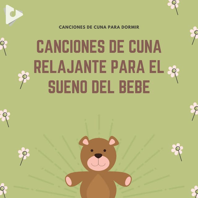 Canciones de cuna relajante para el sueño del bebé - Canciones de cuna para dormir