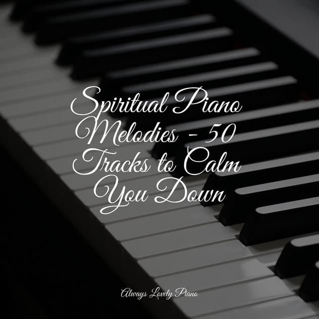 50 Relaxing Songs for Tranquility - Piano Love Songs