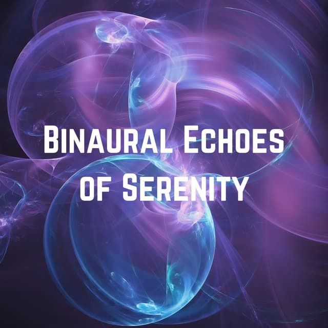 Binaural Echoes of Serenity - Binaural Shapers