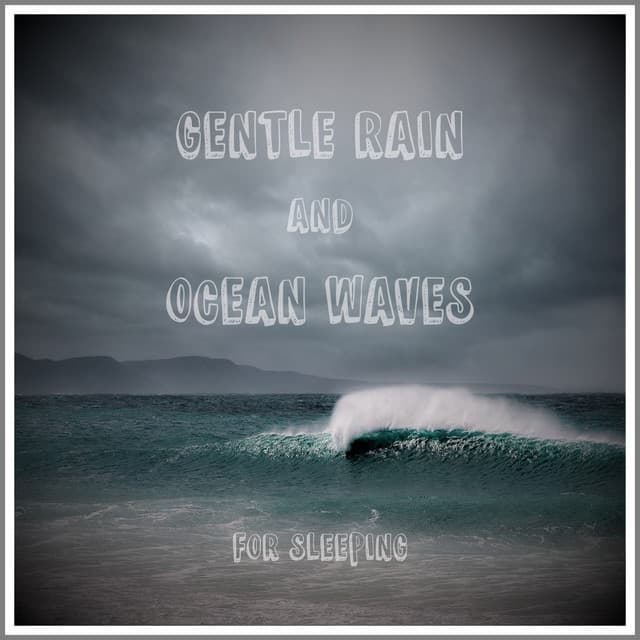 Gentle Rain and Ocean Waves for Sleeping - The Nature Soundscapes