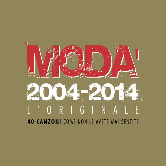 Modà 2004-2014 L'Originale - Modà