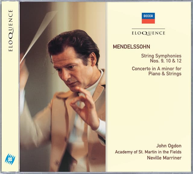 Mendelssohn: String Symphonies Nos.9, 10 & 12; Concerto in A minor for Piano & Strings - Felix Mendelssohn
