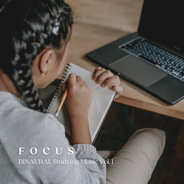 FOCUS: BINAURAL Studying Music Vol. 1 - Studying