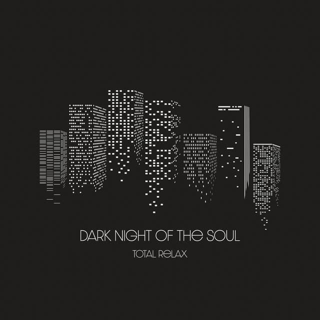 Dark Night of the Soul: Total Relax Late Night Zone - Academia de Música Chillout