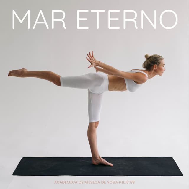 Mar Eterno: Yoga Suave - Academica de Música de Yoga Pilates