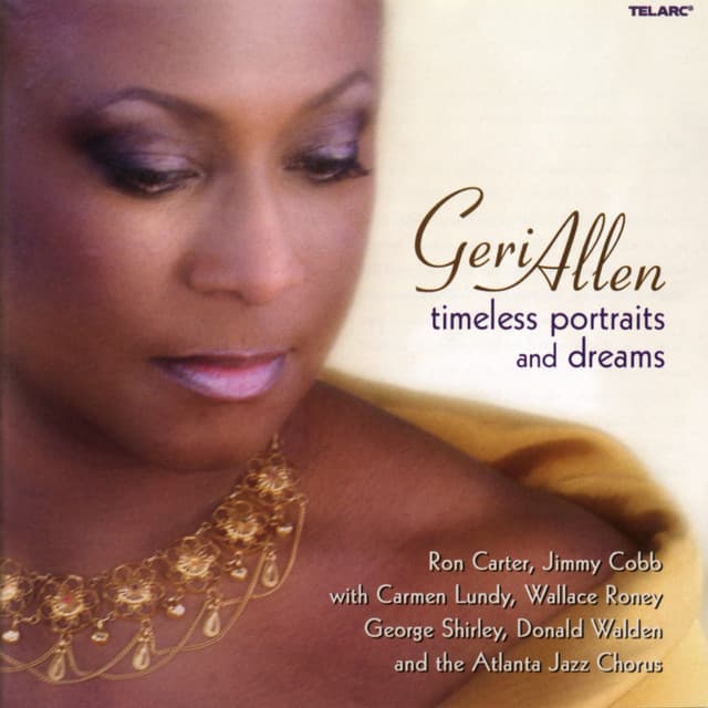 Timeless Portraits And Dreams - Geri Allen