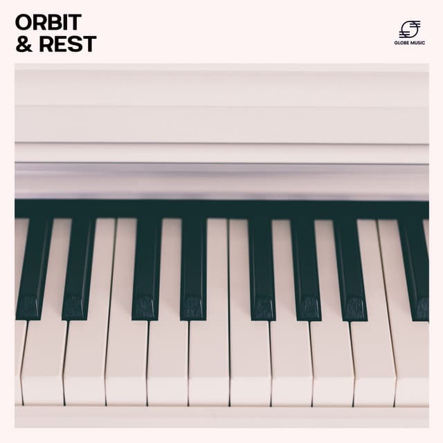 Orbit & Rest - Piano Melody Masters