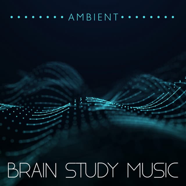 Ambient Brain Study Music: Relaxing New Age Focus Sounds in the Background for Work and Studying - Brain Study Music Guys