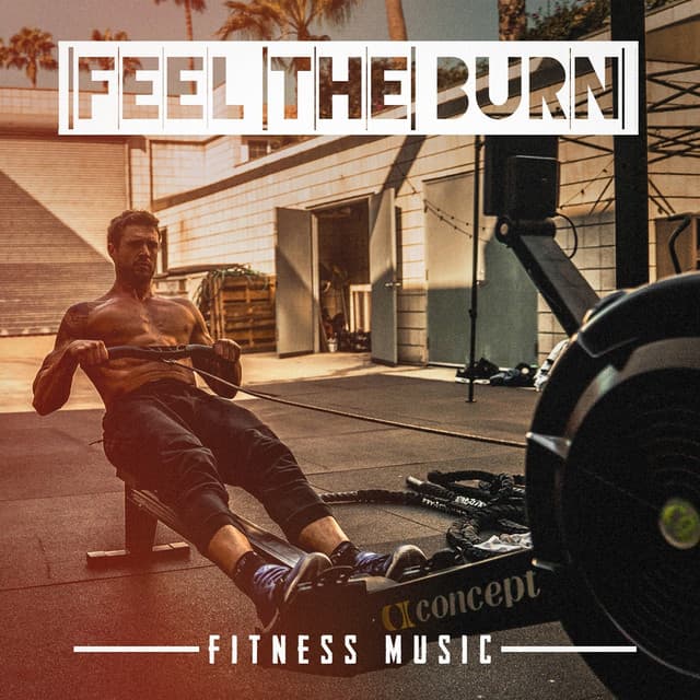 Feel the Burn Fitness Music - Remixed Hits Factory