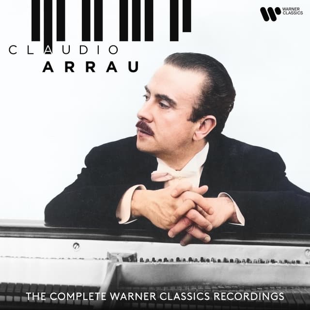 The Complete Warner Classics Recordings - Claudio Arrau