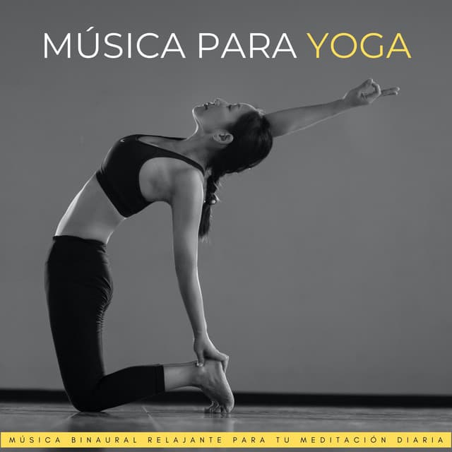 Música Para Yoga: Música Binaural Relajante Para Tu Meditación Diaria - Yoga Meditación Música