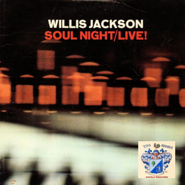 Soul Night / Live! - Willis Jackson