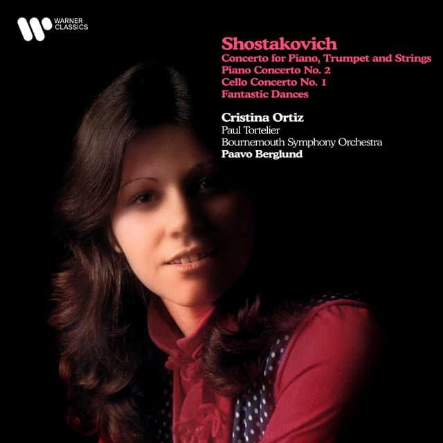 Shostakovich: Concerto for Piano, Trumpet and Strings, Piano Concerto No. 2, Cello Concerto No. 1 & Fantastic Dances - Dmitri Shostakovich