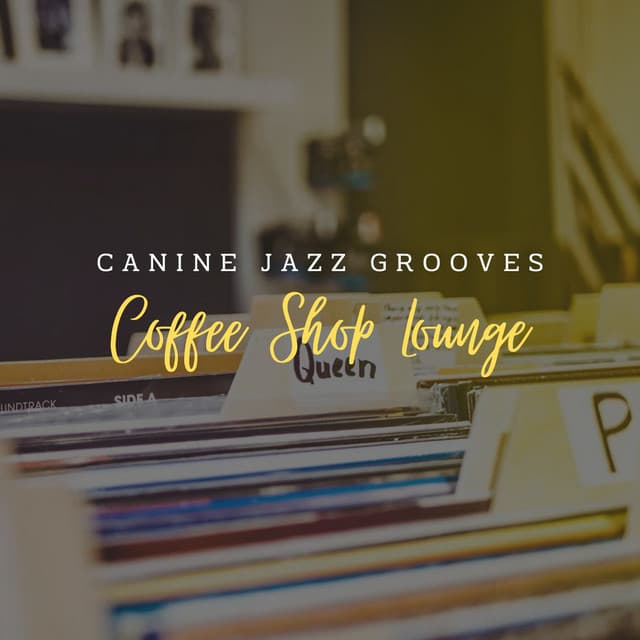 Canine Jazz Grooves: Coffee Shop Lounge - Ronald & the Fairies