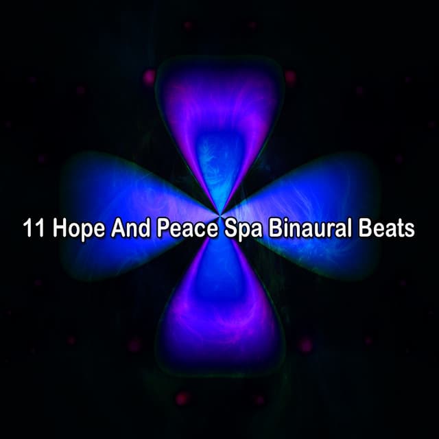 11 Hope And Peace Spa Binaural Beats - Binaural Beats Recordings