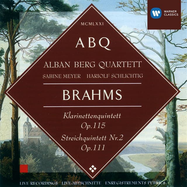 Brahms: Klarinettenquintett, Op. 115 & Streichquintett Nr. 2, Op. 111 - Johannes Brahms