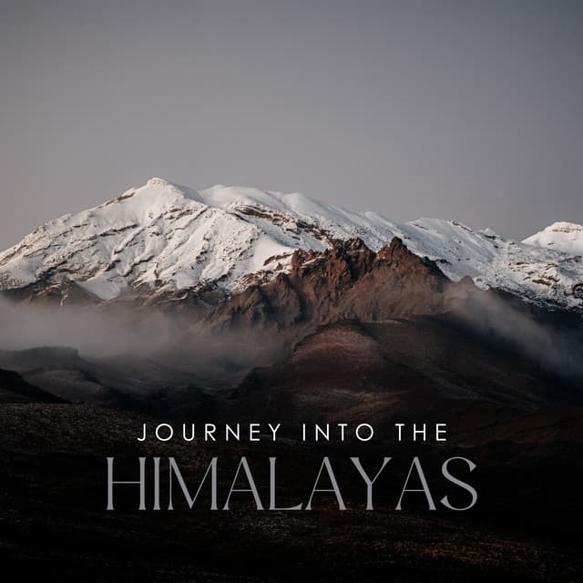 Journey Into the Himalayas - Beautiful Instrumental Music Guys