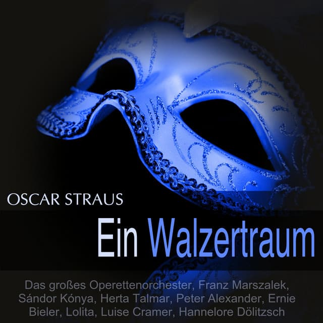 Straus: Ein Walzertraum - Oscar Straus