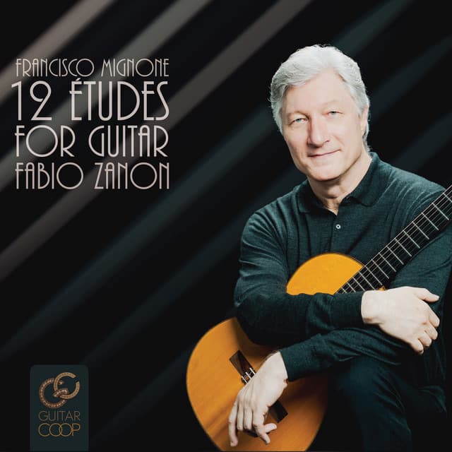 Francisco Mignone's 12 Etudes for Guitar - Fabio Zanon - Francisco Mignone