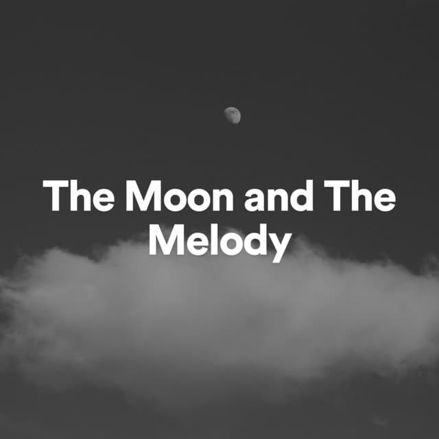 The Moon and the Melody - Sleeping Music