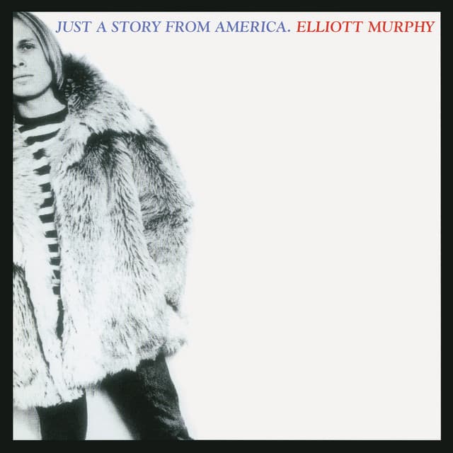 Just a Story from America - Elliott Murphy