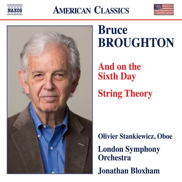 Bruce Broughton: And on the Sixth Day & String Theory - Bruce Broughton