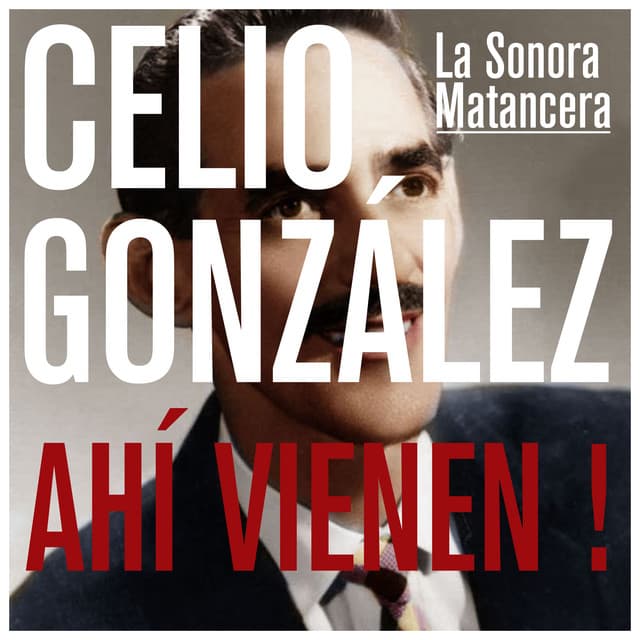 Ahí Vienen! - Celio Gonzalez
