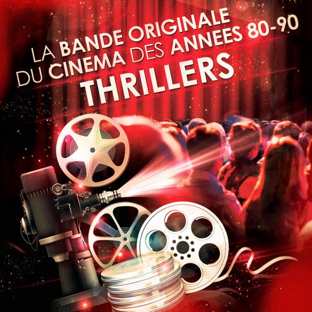 Thrillers - La bande originale du cinéma des années 80 et 90 - Musique De Film
