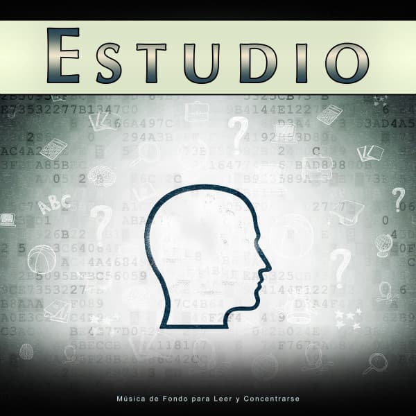Estudio: Música de Fondo para Leer y Concentrarse - Música de concentración profunda
