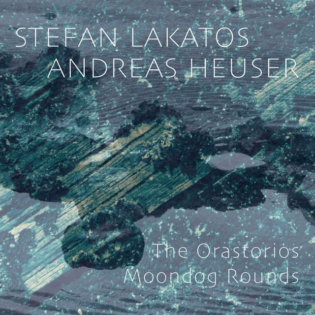 The Orastorios - Moondog Rounds - Moondog