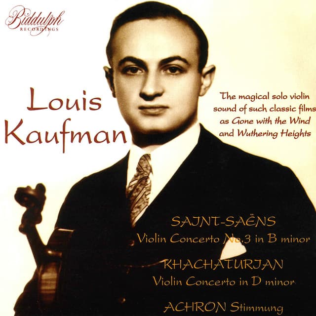 Saint-Saëns, Khachaturian & Achron: Violin Works - Louis Kaufman
