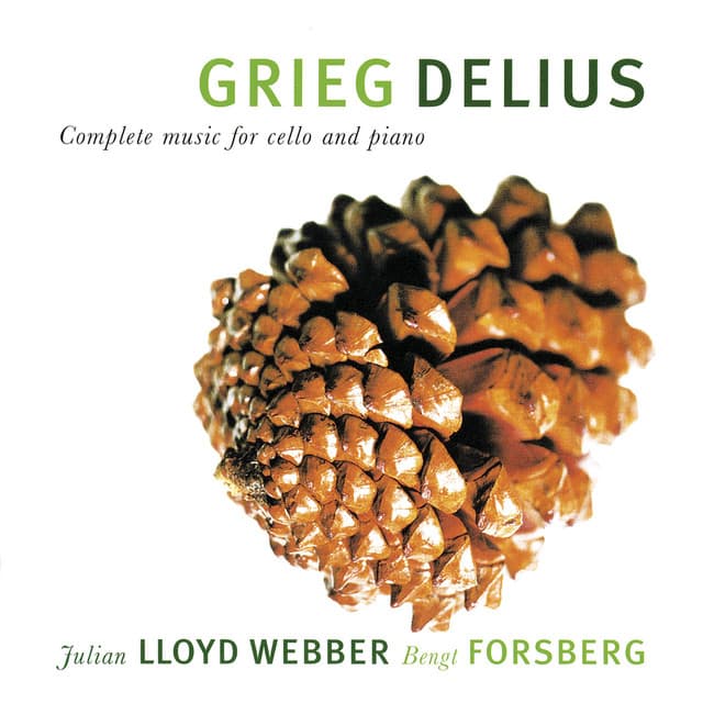 Grieg & Delius: Complete Music For Cello And Piano - Julian Lloyd Webber