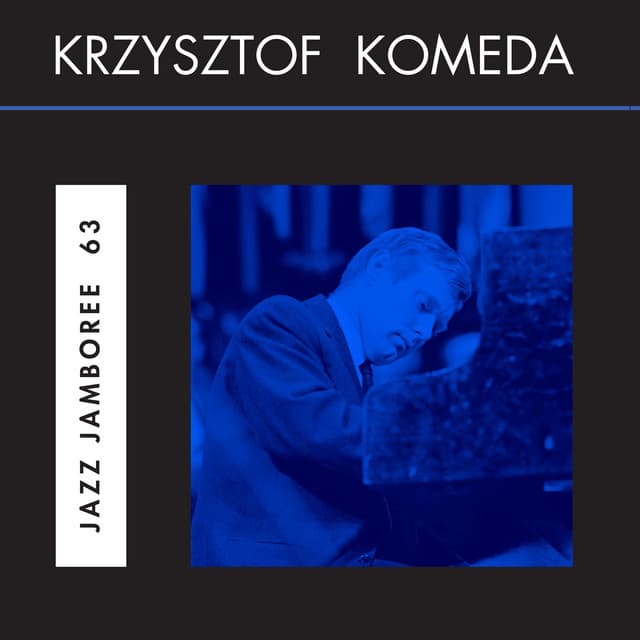 Jazz Jamboree '63 - Krzysztof Komeda