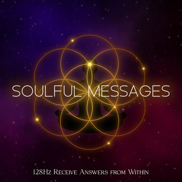 Soulful Messages: Deep Meditation 128Hz to Receive Answers from Within, Immediately Bring Your Mind into a Meditative State - Meditation Group