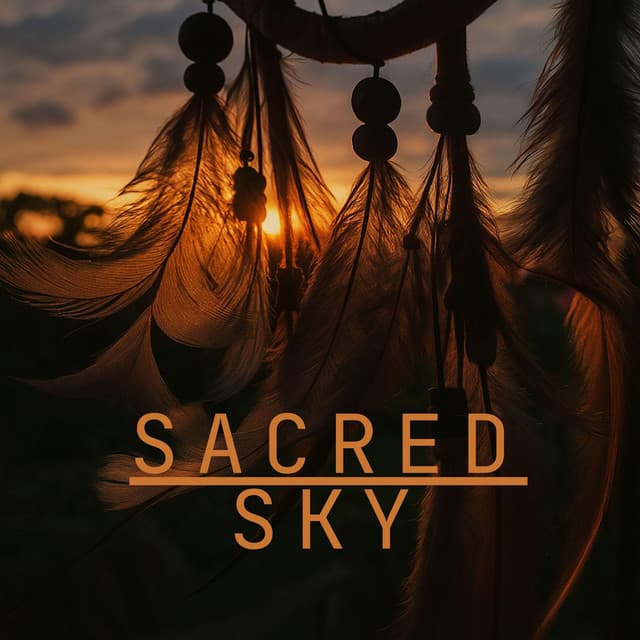 Sacred Sky - Native American Traditions