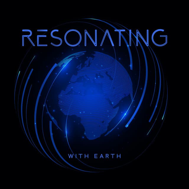 Resonating with Earth: Powerful Frequencies to Rise Earth’s Vibrations, Schumann Frequency 8 Hz, Global Ascension Signs 432 Hz - Chakra Meditation Universe