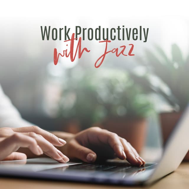 Work Productively with Jazz - Jazz Concentration Academy