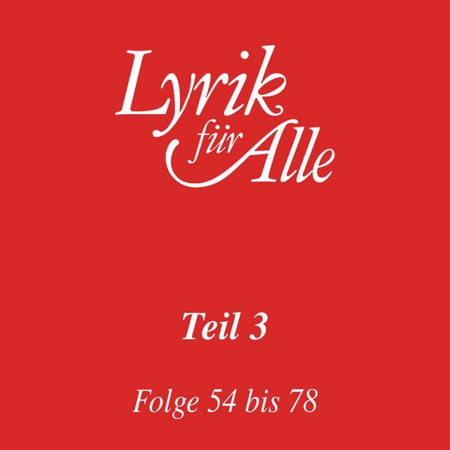 Lyrik für Alle. Folge 54 bis 78 - Lutz Görner