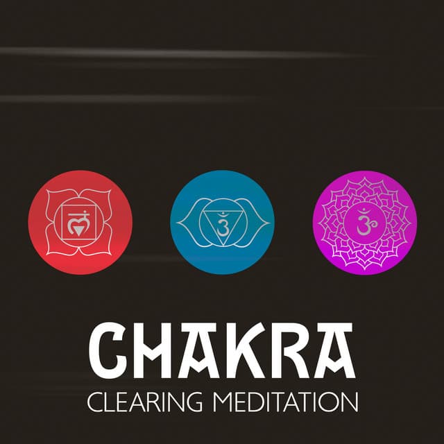 Chakra Clearing Meditation: Smooth Frequency, Connect with Your Soul - Chakra Music Zone