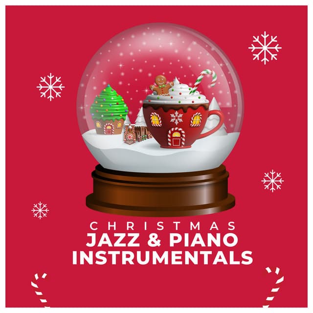 Christmas Jazz & Piano Instrumentals - Instrumental Christmas Classics