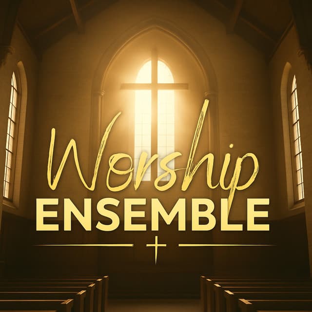 Come Christians Join to Sing - Worship Ensemble