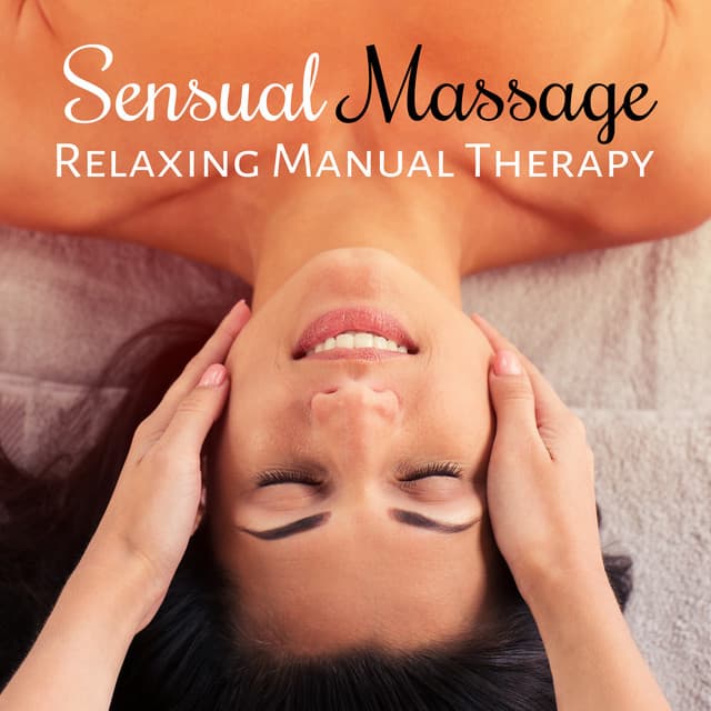 Sensual Massage - Real Massage Music Collection