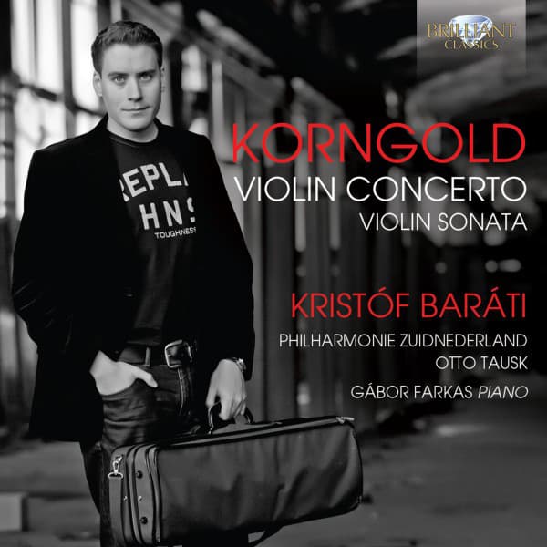 Korngold: Violin Concerto, Violin Sonata - Erich Wolfgang Korngold