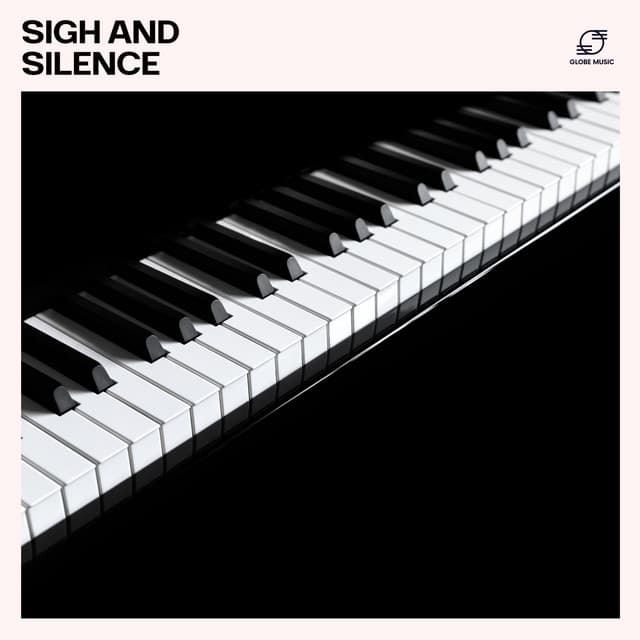Sigh and Silence - Sad Piano Music Collective